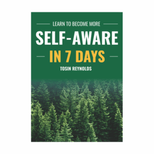 Learn to Become More Self-Aware in 7 Days
